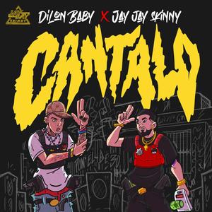 Jay Jay Skinny - Cantalo (feat. Dilon baby) (Explicit)