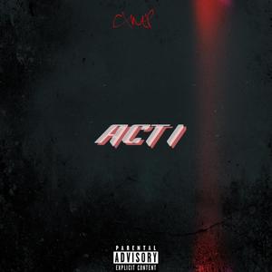 ACT I (Explicit)