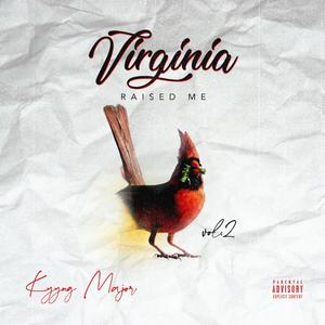 Virginia Raised Me Vol 2 (Explicit)