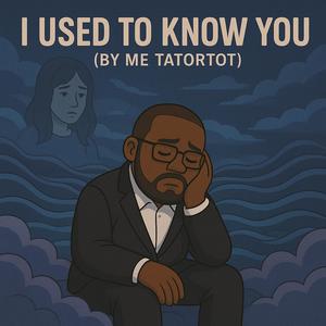 I Used To Know You (Explicit)