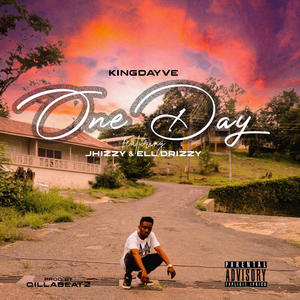 One Day (feat. Jhizzy & Ell Drizzy)