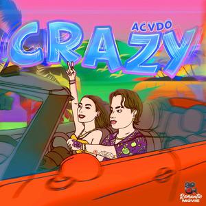 CRAZY (feat. Esteban the producer)