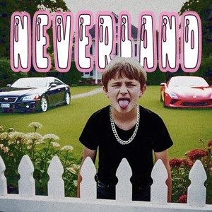 Neverland (Explicit)