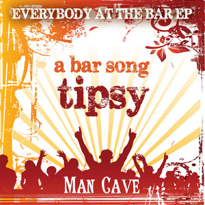 A Bar Song (Tipsy) (Everybody at the Bar EP)