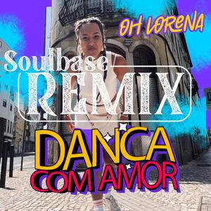 Dança com Amor | Soulbase Remix (Special Version)