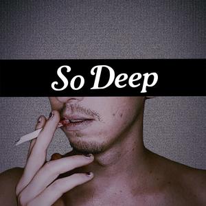 So Deep