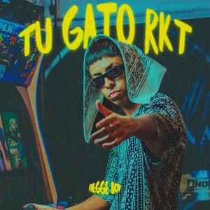 Tu Gato Rkt (Explicit)