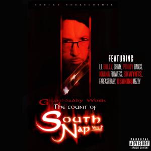 Granddaddy Work The Count Of South Nap, Vol. 2 (Explicit)