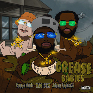 Grease Babies (Explicit)