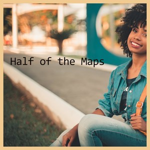 Half of the Maps
