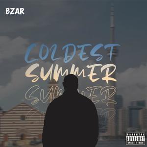 COLDEST SUMMER (Explicit)