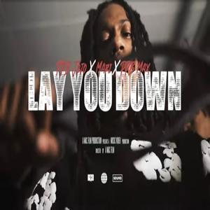 Lay You Down (feat. PPB JoJo & PPB Max) [Explicit]