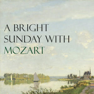 "A Bright Sunday" with Mozart