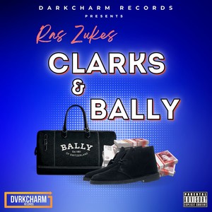 Clarks & Bally (feat. Ras Zukes) [Radio Edit]