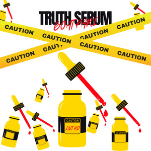 TRUTH SERUM (Explicit)