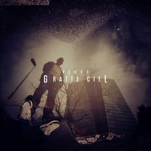 Gratte Ciel (Explicit)