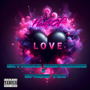 Heart of Love (Explicit)