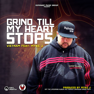 Grind Till My Heart Stops (feat. Myke J)