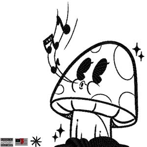 shroom (Explicit)