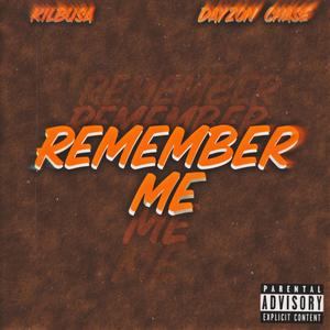 Remember Me (feat. Dayzon Chase) (Explicit)