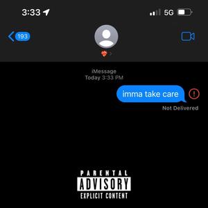 Imma take care (Explicit)