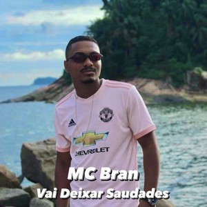 Vai Deixar Saudades (Explicit)