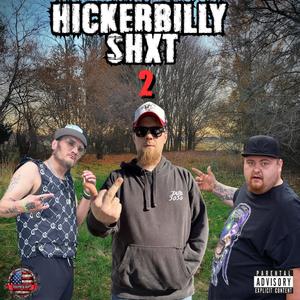 Hickerbilly Shxt 2 (feat. Levi Lee & Obsouleet) (Explicit)