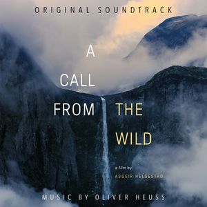 A Call from the Wild (Original Motion Picture Soundtrack)