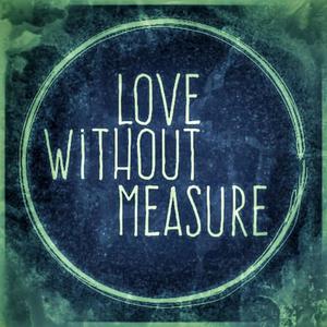 Love Without Measure(feat. Rebekah Singh) (Explicit)