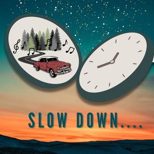 Slow Down... (feat. David Duncan)