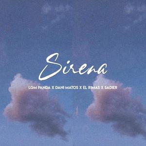 Sirena (feat. Sadier The Sensation, El Rimas & Dani Matos)