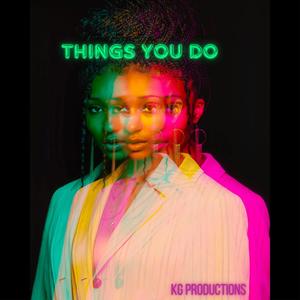 Things You Do (Explicit)