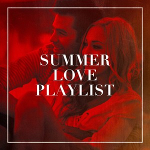 Summer Love Playlist