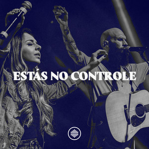 Estás no Controle (Ao Vivo)