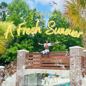 A Fresh Summer (Explicit)