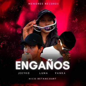 Engaños (Explicit)