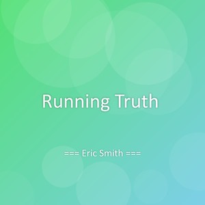 Running Truth
