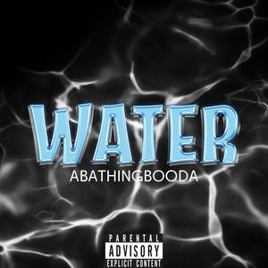 WATER (Explicit)