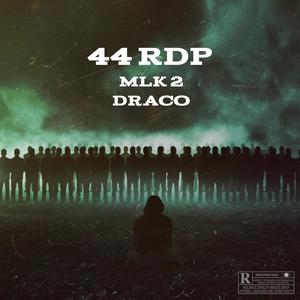 44 rdp (feat. Mlk 2) (Explicit)
