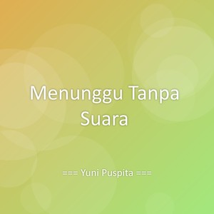 Menunggu Tanpa Suara