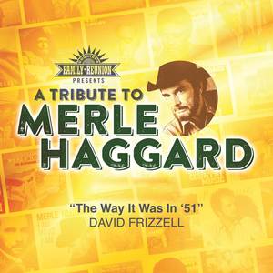 The Way It Was in '51 (Tribute To Merle Haggard)