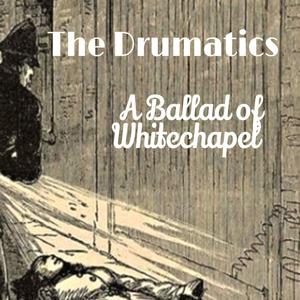 A Ballad of Whitechapel