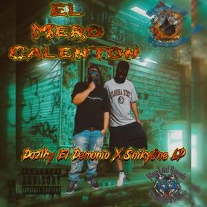 El Mero Calenton (Explicit)