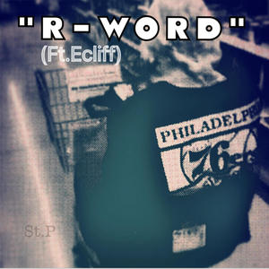 R-word (feat. Ecliff) [Explicit]