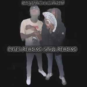 Cases Pending Still Bending (feat. oo7twan) (Explicit)