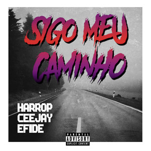 Sigo Meu Caminho (Explicit)