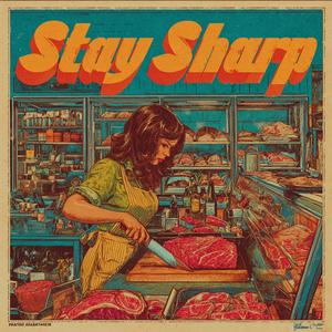 Stay Sharp (Explicit)