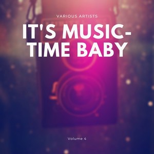 It's Music-Time Baby, Vol. 4