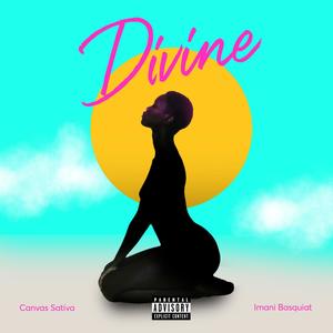 Divine (feat. Imani Basquiat) (Explicit)