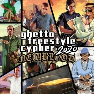 New Blood 2020 Ghetto Freestyle Cypher